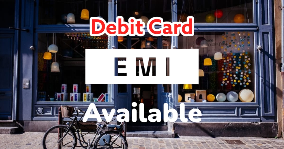 How to Avail Debit Card EMI